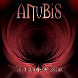 Anubis (SWE) : The Legions of Ishtar